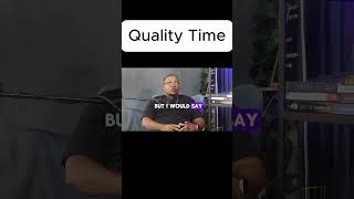 Quality Time