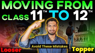 Class 11th to 12th: 5 Mistakes You Must Avoid for Academic Success!