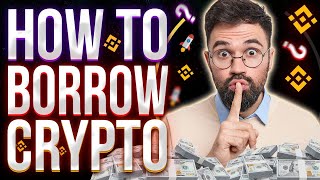 How to Borrow Crypto - Binance Loans - Borrow Crypto Safely