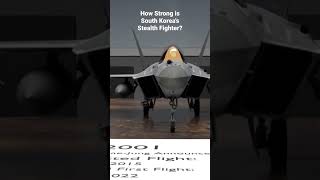 This is how strong South Korea's Stealth Fighter is