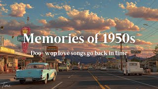 Back to 1950s again | Nostalgic Oldies Playlist -1950s