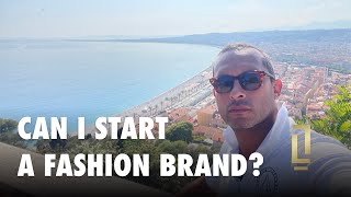 CAN I START A FASHION BRAND?