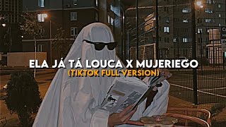 𝐸𝑙𝑎 𝐽𝑎́ 𝑇𝑎́ 𝐿𝑜𝑢𝑐𝑎 𝑋 𝑀𝑢𝑗𝑒𝑟𝑖𝑒𝑔𝑜 - (TikTok Full Version)