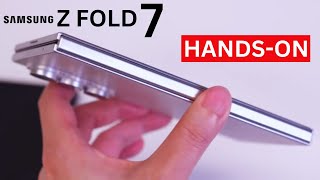 Samsung Galaxy Z Fold 7 - HANDS -ON | LIVE