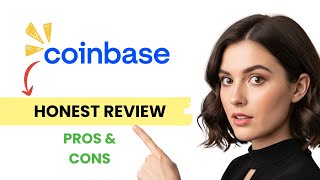 Coinbase Honest Review - Worth it in 2025?