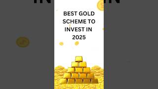 BEST GOLD SCHEME TO INVEST IN 2025 #money #investment #sip #sbi #mutualfunds #gold #2025