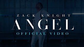 Zack Knight - Angel (Official  Lyrically Video)