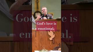 God's love is emotional.