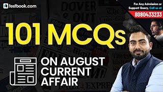 Top 100 Current Affairs Questions | August Current Affairs Revision Class | Abhijeet Sir