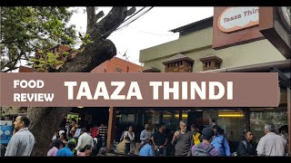 Food Review: Taaza Thindi, Bangalore