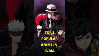 Top 5 Popular Anime In India #anime #animeindia #shorts