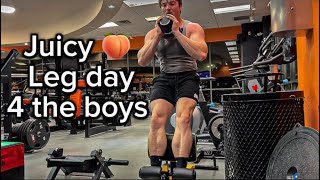 Thicc juicy leg day 4 da boyz