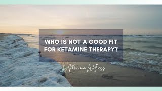 Who Is Not a Candidate for Ketamine Therapy | Monima Wellness