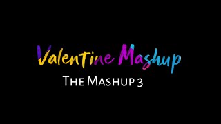 The Mashup 3 | Mere Liye Tum Kaafi Ho Vs Ishq Tera | Romantic Song WhatsApp Status