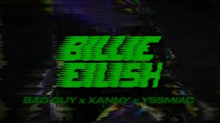 Billie Ellish - Bad Guy x Xanny x You Should See Me In A Crown - Concept