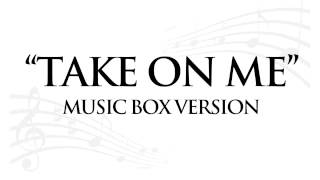"TAKE ON ME" BY A-HA - MUSIC BOX TRIBUTE
