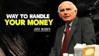 The Jim Rohn Way To Handle Your Money | Best Motivation