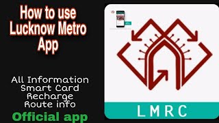 Lucknow Metro Official App | How to use LMRC app | Recharge Smart Card | LMRC Full Information