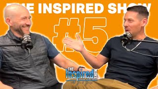 What Happened To The Last Episode? - The Inspired Show #5