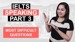 IELTS 2024 Speaking Part 3 Most Difficult Questions (Tips & Tricks) #ielts2024 #ieltspreparation