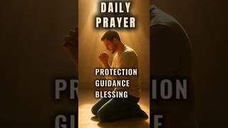 Daily Prayer for Protection, Guidance and Blessing #dailyprayer #dailyreflection #motivation