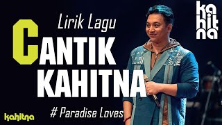 Kahitna - Cantik (Official Lyric Video)