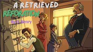 Learning English Through Story 👍 A RETRIEVED REFORATION By O.Henry