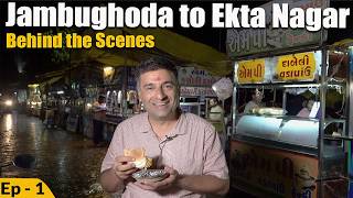 Ep- 1 , BTS Jambughoda to Ekta Nagar (Kevadia), Rajpipla street food, Gujarat
