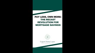 Recast Your Mortgage for Savings! #MortgageHacks #FinancialPlanning #HomeLoans
