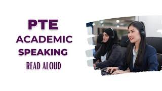 PTE Academic Speaking - Read Aloud (2024)