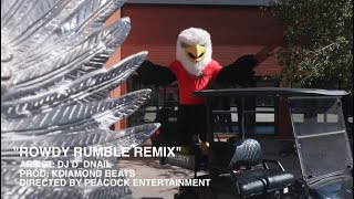 THE Rowdy Rumble Remix!  🦅