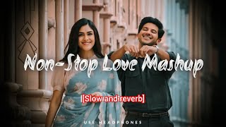 non stop love mashup slow and reverb || romantic mashup || #darshan @lo-fisong-ry5gy 🥰🥰🥰