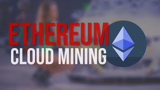 ETH Cloud Mining 2025: How to Mine Ethereum in the Cloud for Passive Income!