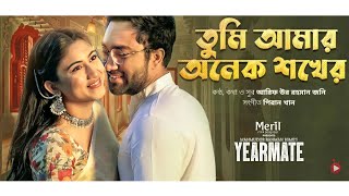 Tumi Amar Onek Shokher | Yearmate OST | Jovan | Safa Kabir | Hime | Jony | Piran Khan