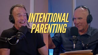 Intentional Parenting with Jim Burns and guest Doug Fields