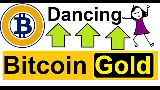 Bitcoin gold - BTG coin dancing now