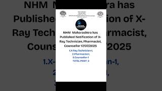 🚨 NHM Maharashtra Vacancy 2025 🔥 | X-Ray Technician, Pharmacist, Counsellor Jobs 🏥 | Apply Now! 💼