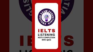 IELTS Listening: Note Completion Mini Quiz #ielts #ieltslistening