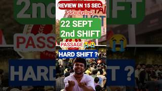 2nd SHIFT 22 SEPT || ANALYSIS || REVIEW #ssccgl #exam #review #shift1analysis #sscmentorakshayraj