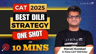 CAT 2025 | DILR Strategies To Score 99+ Percentile | Tips by Maruti Sir (5 Time CAT 100%iler)