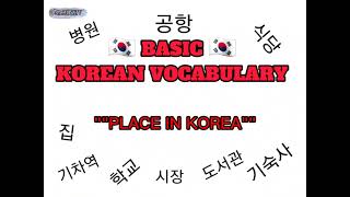 EPS-TOPIK Basic korean vocabulary                                                    Place in Korea