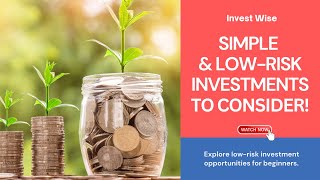 SIMPLE & LOW RISK INVESTMENTS TO CONSIDER!#LowRiskInvesting #SmartInvesting #SimpleInvestments