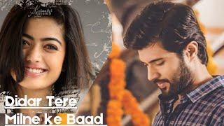 😍Didar Tera Milne Ke Baad Status 🥀 Vijay Devarakonda &Rashmika Mandanna Couple Goals