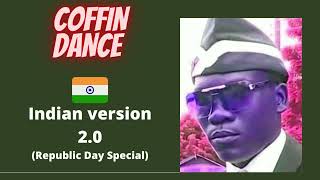 Coffin Dance Remix | Indian Version 2.0 | 26 JAN Special | Astronomia |