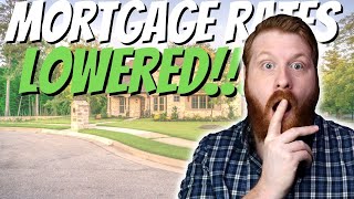 Mortgage Rates CUT!!! | First Time Homebuyers!!!