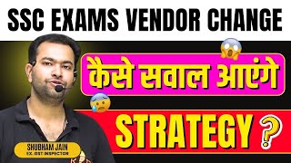 How to prepare for SSC CGL 2025 | Impact of vendor change by Shubham Sir