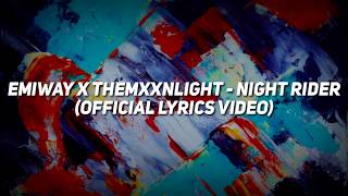 EMIWAY X THEMXXNLIGHT - NIGHT RIDER (OFFICIAL LYRICS VIDEO)