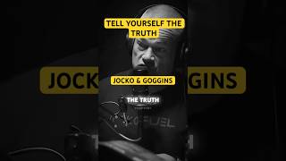 Discipline Finds You When You Tell Yourself the Truth: Jocko & Goggins