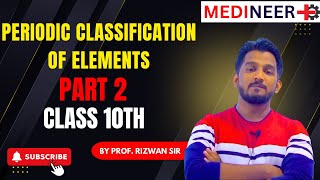 Periodic Classification of Elements - Part 2 | Class 10 | SSC Maharashtra Board | By Rizwan Sir