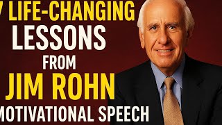 7 Life-Changing Lessons from Jim Rohn | Motivational Speech to Inspire Success”